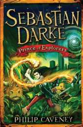Sebastian Darke: Prince of Explorers