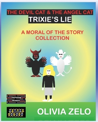 The Devil Cat and The Angel Cat Trixie’s Lie