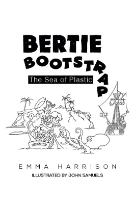 Bertie Bootstrap: The Sea of Plastic