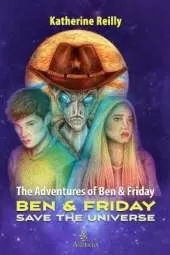 The Adventures of Ben & Friday:: BEN AND FRIDAY - SAVE THE UNIVERSE: 3