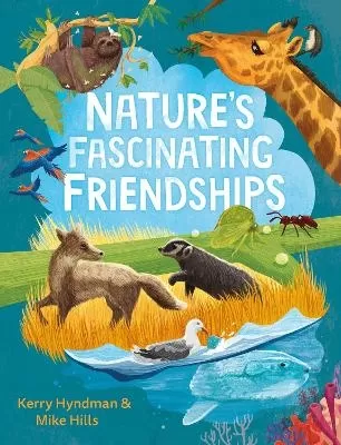 Nature's Fascinating Friendships: Survival of the friendliest – how plants and animals work together