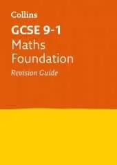 GCSE 9-1 Maths Foundation Revision Guide: Ideal for the 2026 and 2027 Exams