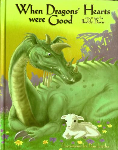 When Dragons' Hearts Were Good