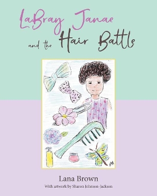 LaBray Janae and the Hair Battle
