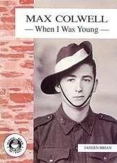 Max Colwell: When I Was Young