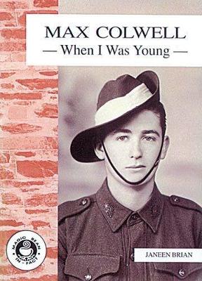 Max Colwell: When I Was Young