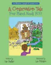 A Conservation Tale: Your Planet Needs You!
