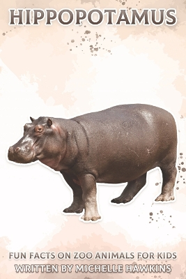 Hippopotamus: Fun Facts on Zoo Animals for Kids #11
