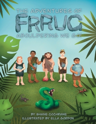 The Adventures of Frrug: Abouldering We Go!