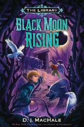 Black Moon Rising: The Library Book 2
