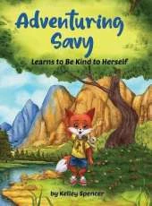 Adventuring Savy Learns to Be Kind to Herself