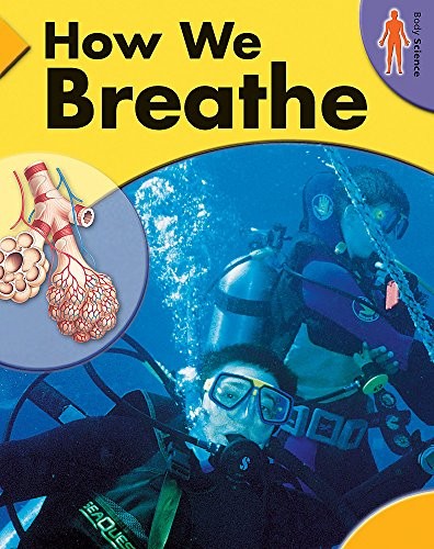 Body Science: How We Breathe