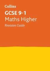 GCSE 9-1 Maths Higher Revision Guide: Ideal for the 2026 and 2027 Exams