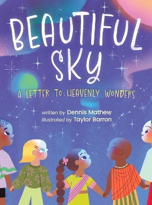 Beautiful Sky: A Letter to Heavenly Wonders
