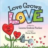 Love Grows Love