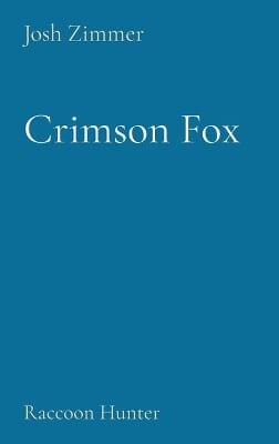 Crimson Fox: Raccoon Hunter