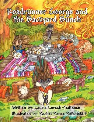 Roadrunner George and the Backyard Bunch