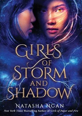 Girls of Storm and Shadow: The mezmerizing sequel to New York Times bestseller Girls of Paper and Fire