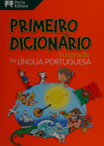 Primeiro Dicionario Ilustrado Da Lingua Portuguesa: First Illustrated Dictionary of the Portuguese Language