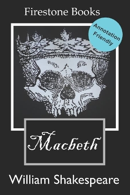 Macbeth: Annotation-Friendly Edition (Firestone Books)