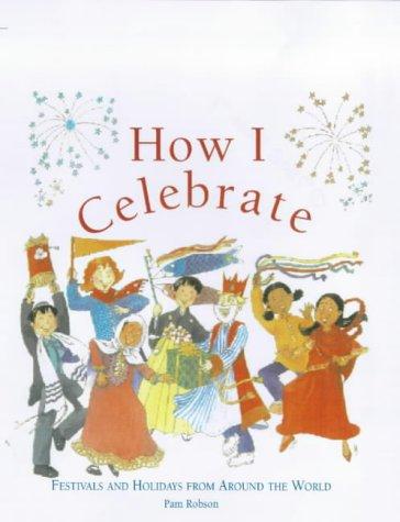How I Celebrate: How I Celebrate
