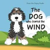 The Dog Who Feared The Wind