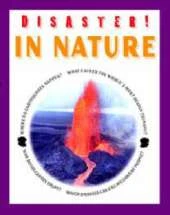 DISASTER! IN NATURE