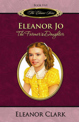 Eleanor Jo: The Farmer's Daughter