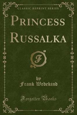 Princess Russalka (Classic Reprint)