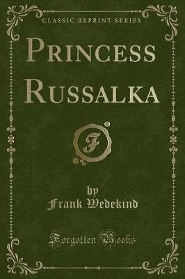 Princess Russalka (Classic Reprint)