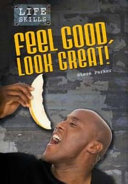 Feel Good, Look Great!