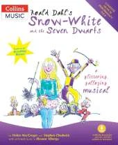 Roald Dahl's Snow-White and the Seven Dwarfs (Book + Download): A Glittering Galloping Musical
