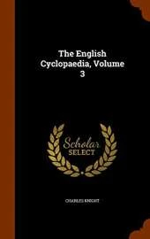 The English Cyclopaedia, Volume 3