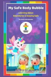 My Safe Body Bubble: Learning About Boundaries & Staying Safe