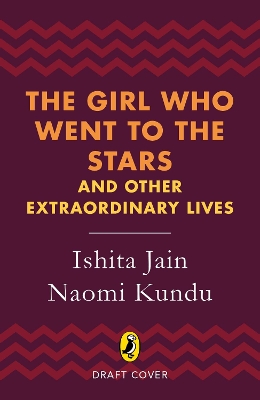The Girl Who Went to the Stars: and Other Extraordinary Lives