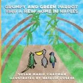 Grumpy and Green Parrot Find a New Home in Naples
