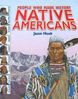 People Who Made History In: Native Americans