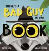 There's a Bad Guy in this Book: A Funny and Interactive Book for Kids