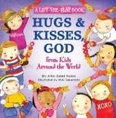 Hugs and Kisses, God: A Lift-the-Flap Book