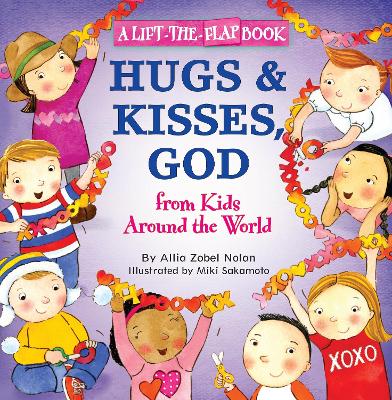 Hugs and Kisses, God: A Lift-the-Flap Book