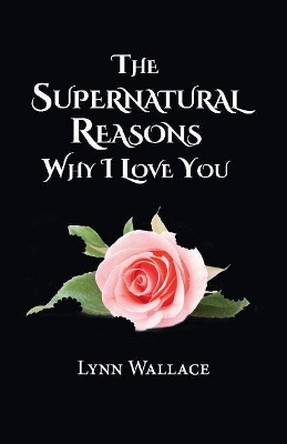 The Supernatural Reasons Why I Love You