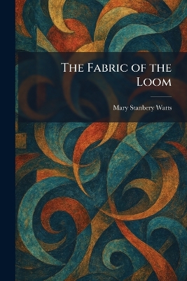 The Fabric of the Loom
