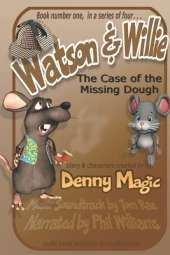 Watson & Willie - Book One: The Case of the Missing Dough