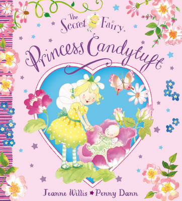 The Secret Fairy: Princess Candytuft