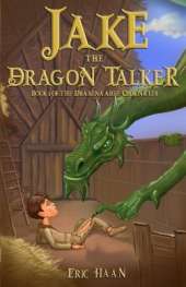 Jake the Dragon Talker: Book 1 of the Drakenaarde Chronicles