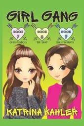 Girl Gang: Books 7, 8, and 9