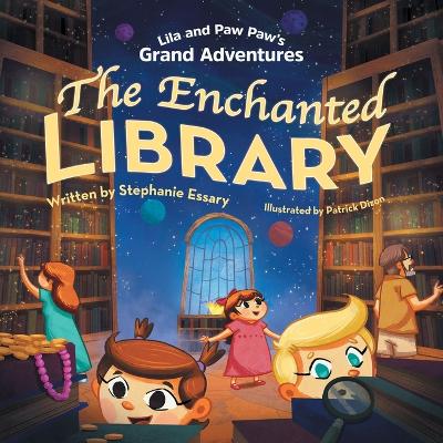 Lila and Paw Paw's Grand Adventures: The Enchanted Library