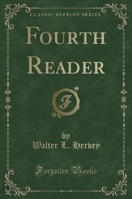 Fourth Reader (Classic Reprint)