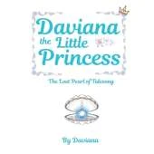 Daviana the Mermaid Princess: The Lost Pearl of Tidesong