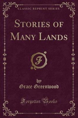 Stories of Many Lands (Classic Reprint)